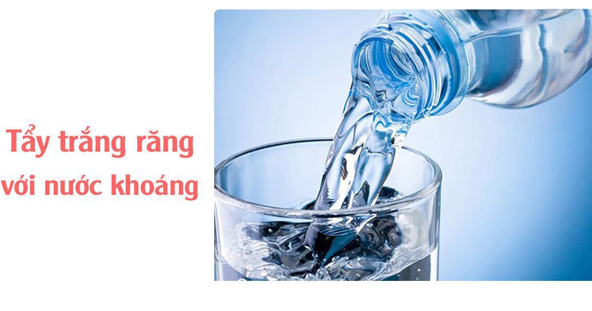 Tẩy trắng răng với nước khoáng